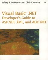 Visual Basic .NET Developer's Guide to ASP.NET, XML, and ADO.NET