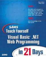 Sams Teach Yourself Visual Basic .NET Web Programming in 21 Days