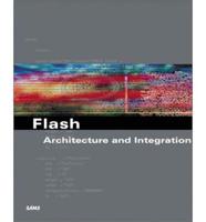 Flash Architecture and Integration