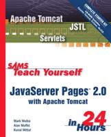SAMS Teach Yourself JavaServer Pages 2.0 With Apache Tomcat in 24 Hours
