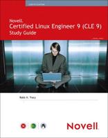 Novell Certified Linux Engineer 9 (CLE 9) Study Guide