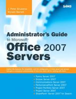 Administrator's Guide to Microsoft Office 2007 Servers