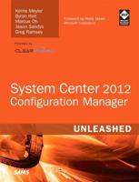 System Center 2012 Configuration Manager Unleashed