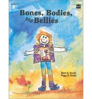 Bones, Bodies, and Bellies