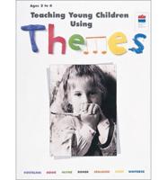Teaching Young Children Using Themes