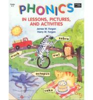 Phonics in Lessons, Pictures, and Activities