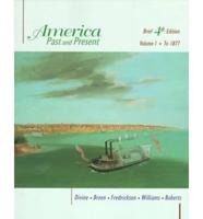 America, Volume I, to 1877 (Chapters 1 - 16)
