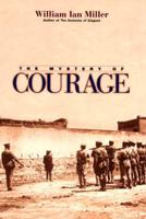The Mystery of Courage