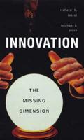 Innovation, the Missing Dimension