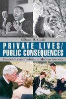 Private Lives/public Consequences