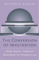 The Conversion of Imagination