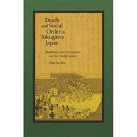 Death and Social Order in Tokugawa Japan