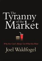 The Tyranny of the Market