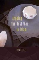 Arguing the Just War in Islam