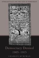 Democracy Denied, 1905-1915