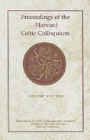 Proceedings of the Harvard Celtic Colloquium. Volume 22, 2002