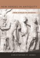 New Heroes in Antiquity