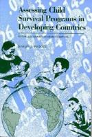 Assessing Child Survival Programs in Developing Countries