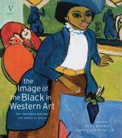 The Image of the Black in Western Art. Volume V The Twentieth Century