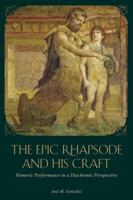 The Epic Rhapsode and His Craft