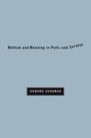 Method and Meaning in Polls and Surveys