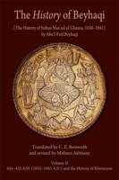 The History of Sultan Mas'ud of Ghazna, 1030-1041. Volume 2 Translation of Years 424-432 A.H. (1032-1041 A.D.) and the History of Khwarazm