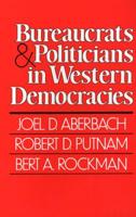 Bureaucrats and Politicians in Western Democracies
