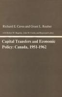 Capital Transfers and Economic Policy: Canada, 1951-1962