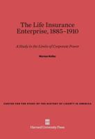 The Life Insurance Enterprise, 1885-1910