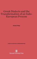 Greek Dialects and the Transformation of an Indo-European Process