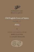 Old English Lives of Saints. Volume III