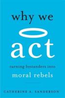 Why We Act