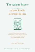 Adams Family Correspondence. Volume 15 March 1801 - October 1804