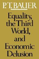 Equality, the Third World and Economic Delusion