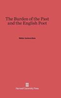 The Burden of the Past and the English Poet