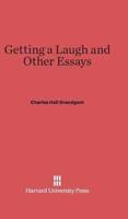 Getting a Laugh and Other Essays