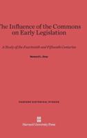 The Influence of the Commons on Early Legislation