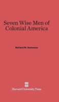 Seven Wise Men of Colonial America