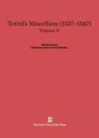Tottel's Miscellany (1557-1587), Volume II, Tottel's Miscellany (1557-1587) Volume II
