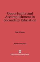 Opportunity and Accomplishment in Secondary Education