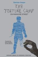 The Torture Camp on Paradise Street
