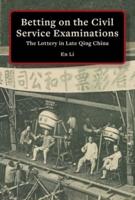 Betting on the Civil Service Examinations