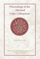 Proceedings of the Harvard Celtic Colloquium. Volume 41, 2022