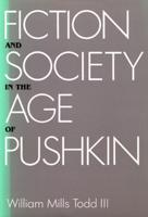 Fiction and Society in the Age of Pushkin
