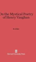 On the Mystical Poetry of Henry Vaughan