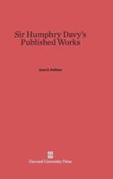 Sir Humphry Davy's Published Works