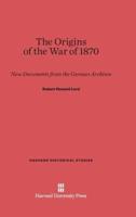 The Origins of the War of 1870