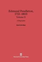 Edmund Pendleton, 1721-1803, Volume II
