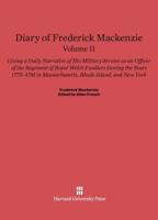 Diary of Frederick Mackenzie, Volume II, Diary of Frederick Mackenzie Volume II