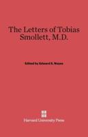 The Letters of Tobias Smollett, M.D.